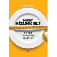 Miért hízunk el? - És mit tehetünk ellene? - Londoni Készleten